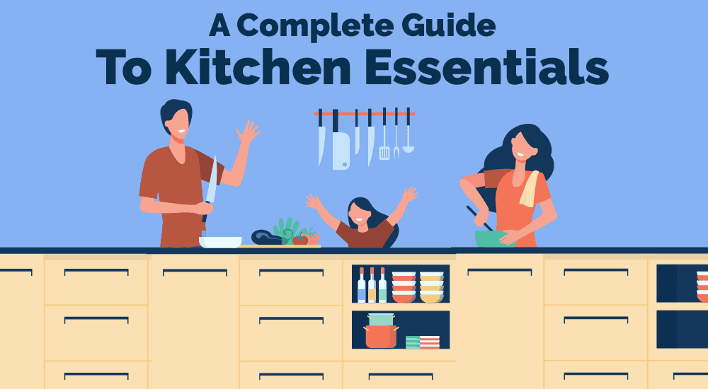 A Complete Guide To Kitchen Essentials